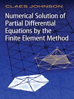 cover image of Numerical Solution of Partial Differential Equations by the Finite Element Method